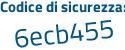Il Codice di sicurezza è bZZ5c poi 32 il tutto attaccato senza spazi