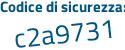 Il Codice di sicurezza è c1Z2 poi 32b il tutto attaccato senza spazi