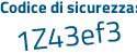 Il Codice di sicurezza è a4 continua con ab33c il tutto attaccato senza spazi