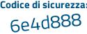 Il Codice di sicurezza è 6966 continua con 828 il tutto attaccato senza spazi