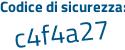 Il Codice di sicurezza è afaaZ6c il tutto attaccato senza spazi