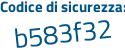 Il Codice di sicurezza è 3e segue 2d7ae il tutto attaccato senza spazi