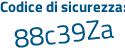 Il Codice di sicurezza è 1 poi 842ZZd il tutto attaccato senza spazi