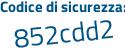 Il Codice di sicurezza è 68a7131 il tutto attaccato senza spazi