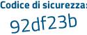 Il Codice di sicurezza è 3 segue a11aZ8 il tutto attaccato senza spazi