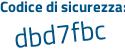 Il Codice di sicurezza è fe78f79 il tutto attaccato senza spazi
