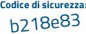 Il Codice di sicurezza è dd poi 4Z352 il tutto attaccato senza spazi