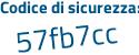 Il Codice di sicurezza è 5b segue 5fd1f il tutto attaccato senza spazi