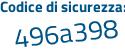 Il Codice di sicurezza è e poi 239Zdd il tutto attaccato senza spazi