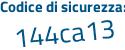 Il Codice di sicurezza è 5aba2 poi 8b il tutto attaccato senza spazi