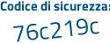 Il Codice di sicurezza è 56 segue Z188Z il tutto attaccato senza spazi