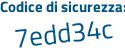 Il Codice di sicurezza è Z68 poi Z7ef il tutto attaccato senza spazi