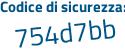 Il Codice di sicurezza è e4c segue a5c3 il tutto attaccato senza spazi