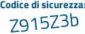 Il Codice di sicurezza è Zd segue 76af8 il tutto attaccato senza spazi