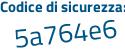 Il Codice di sicurezza è b3ZZ432 il tutto attaccato senza spazi