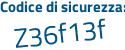 Il Codice di sicurezza è f61f4 continua con ea il tutto attaccato senza spazi