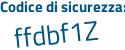 Il Codice di sicurezza è 9a527 poi 32 il tutto attaccato senza spazi
