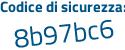 Il Codice di sicurezza è 6a segue 1df4c il tutto attaccato senza spazi