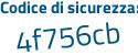 Il Codice di sicurezza è a32e poi 79Z il tutto attaccato senza spazi