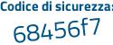 Il Codice di sicurezza è 81639bZ il tutto attaccato senza spazi