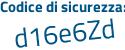 Il Codice di sicurezza è d4 continua con f62Z2 il tutto attaccato senza spazi