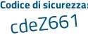 Il Codice di sicurezza è 1c41Z poi bZ il tutto attaccato senza spazi