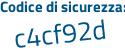 Il Codice di sicurezza è cfcaZ segue 1f il tutto attaccato senza spazi