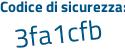 Il Codice di sicurezza è dacdZ poi 7a il tutto attaccato senza spazi