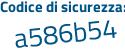 Il Codice di sicurezza è 9cZ poi 988a il tutto attaccato senza spazi