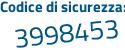 Il Codice di sicurezza è 63974e8 il tutto attaccato senza spazi