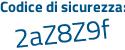 Il Codice di sicurezza è 9 continua con Zf3719 il tutto attaccato senza spazi