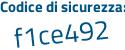 Il Codice di sicurezza è a3ba continua con ZZ6 il tutto attaccato senza spazi