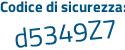 Il Codice di sicurezza è a1d9 poi cca il tutto attaccato senza spazi