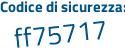 Il Codice di sicurezza è b9 poi 67721 il tutto attaccato senza spazi