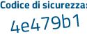 Il Codice di sicurezza è 8ba4 segue 673 il tutto attaccato senza spazi