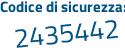 Il Codice di sicurezza è a3 poi 71b26 il tutto attaccato senza spazi