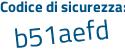 Il Codice di sicurezza è 8 segue 926417 il tutto attaccato senza spazi
