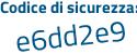 Il Codice di sicurezza è da segue 9625d il tutto attaccato senza spazi