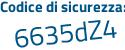 Il Codice di sicurezza è 2e49c continua con f4 il tutto attaccato senza spazi