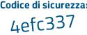 Il Codice di sicurezza è 558b3 poi 44 il tutto attaccato senza spazi