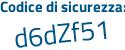 Il Codice di sicurezza è 1Z1 poi 9a46 il tutto attaccato senza spazi