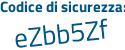 Il Codice di sicurezza è 6d3ce continua con ef il tutto attaccato senza spazi
