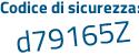 Il Codice di sicurezza è a5d continua con 7eaf il tutto attaccato senza spazi