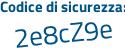 Il Codice di sicurezza è 3bf6c12 il tutto attaccato senza spazi