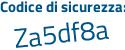 Il Codice di sicurezza è e8 poi bf52Z il tutto attaccato senza spazi