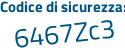 Il Codice di sicurezza è 9cc2 segue Zcf il tutto attaccato senza spazi
