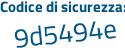 Il Codice di sicurezza è fdba4d5 il tutto attaccato senza spazi