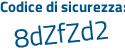 Il Codice di sicurezza è 2 segue Z82eb3 il tutto attaccato senza spazi