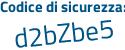 Il Codice di sicurezza è 28dccab il tutto attaccato senza spazi