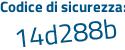 Il Codice di sicurezza è d7f4 continua con 23c il tutto attaccato senza spazi